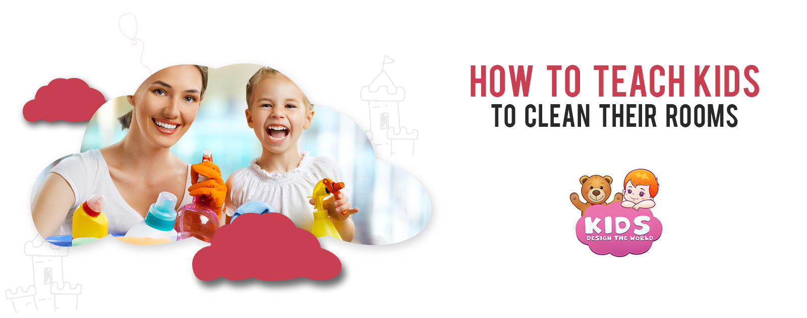 How To Teach Kids To Clean Their Rooms! | Kids Design The World